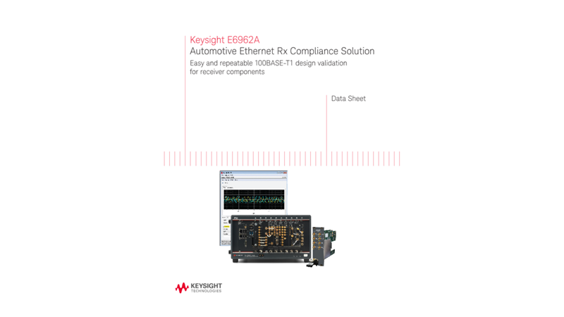 E6962A Automotive Ethernet Rx Compliance Solution